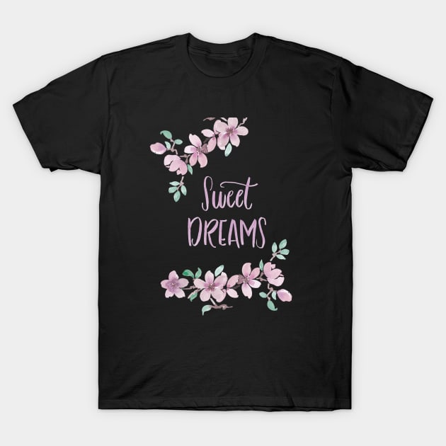 Sweet dreams T-Shirt by PrintAmor